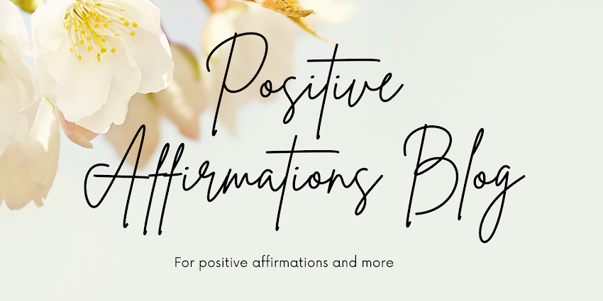 Positive Affirmations Blog