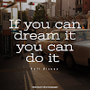 If you can dream it you can do it meaning in Hindi