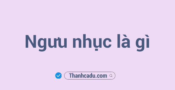 Ngưu nhục là gì? Ngưu nhục là món gì?