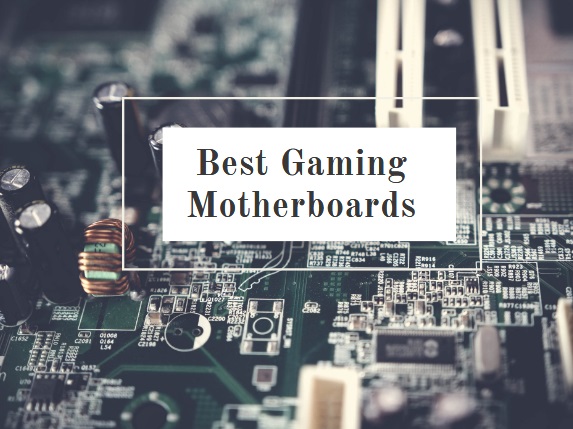 Best gaming motherboards