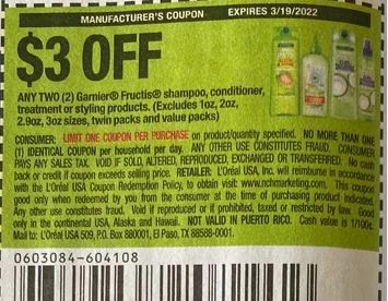 $3.00/2-Garnier Fructis Shampoo, Conditioner, Treatment or Styling products Coupon from "SAVE" insert week of 3/6/22.
