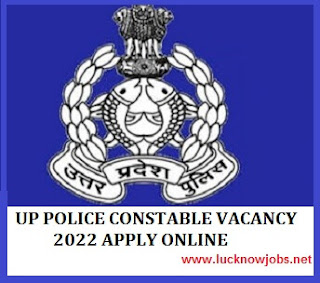 UP Police Constable Recruitment 2022 Apply Online UP Police Constable Recruitment 2022 Apply Online