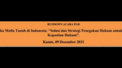 Forum Panel Diskusi Tingkat Nasional FGD, Tema : Problematika Mafia Tanah di Indonesia