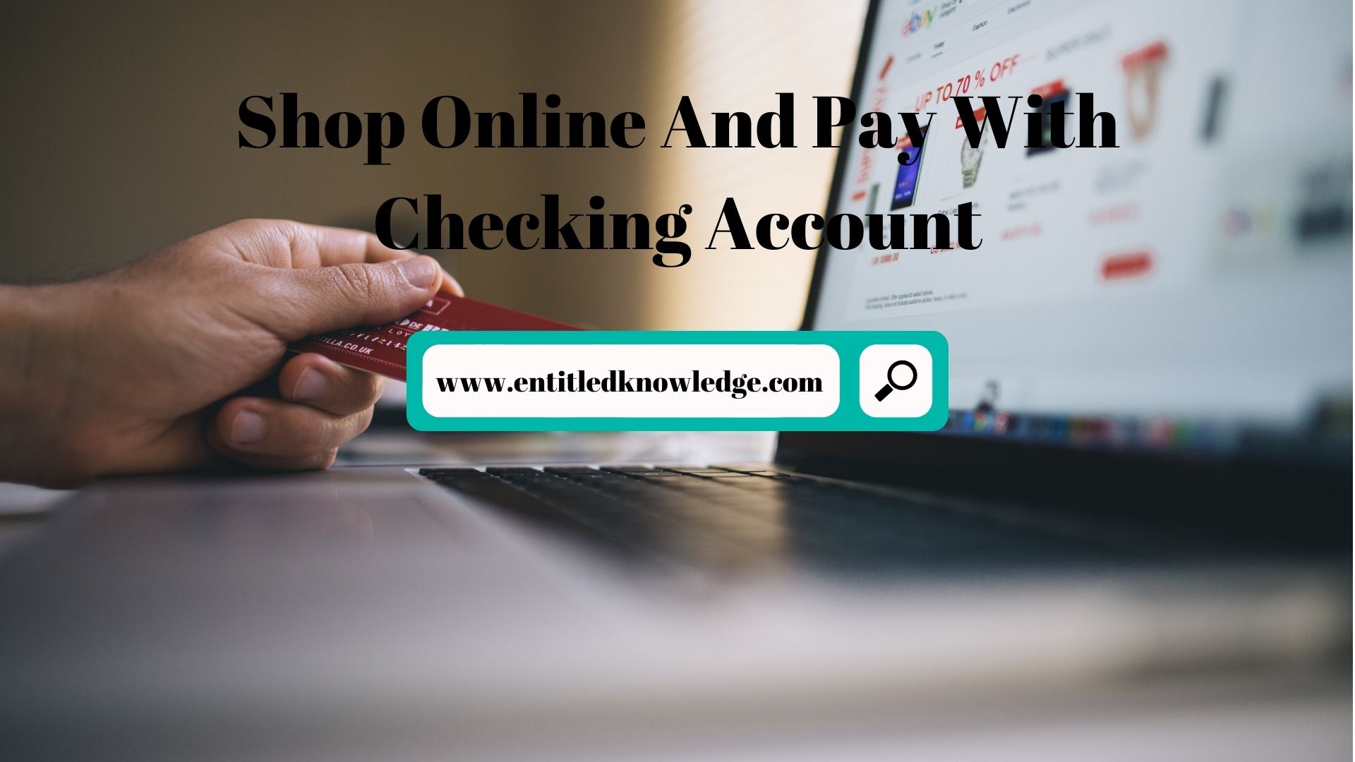 Shop Online And Pay With Checking Account