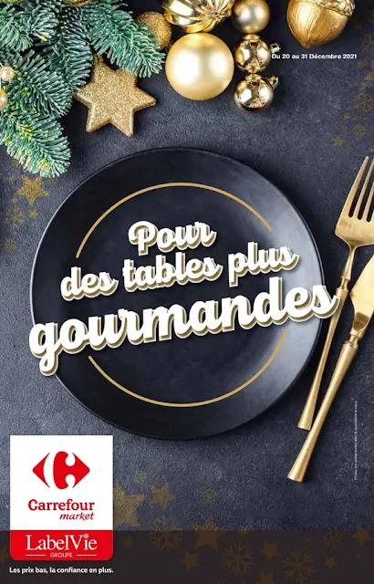 catalogue carrefour market tables gourmades  decembre 2021