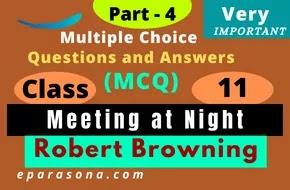 Meeting at Night | Robert Browning | Part 4 | Very Important Multiple Choice Questions and Answers (MCQ) | Class 11
