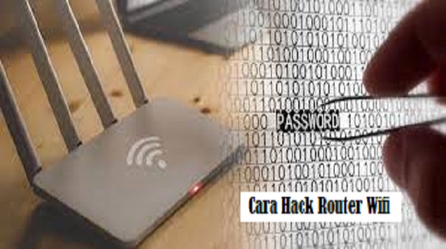  teknologi berbasis internet sedang mengalami perkembangan yang sangat pesat Cara Hack Router Wifi Terbaru