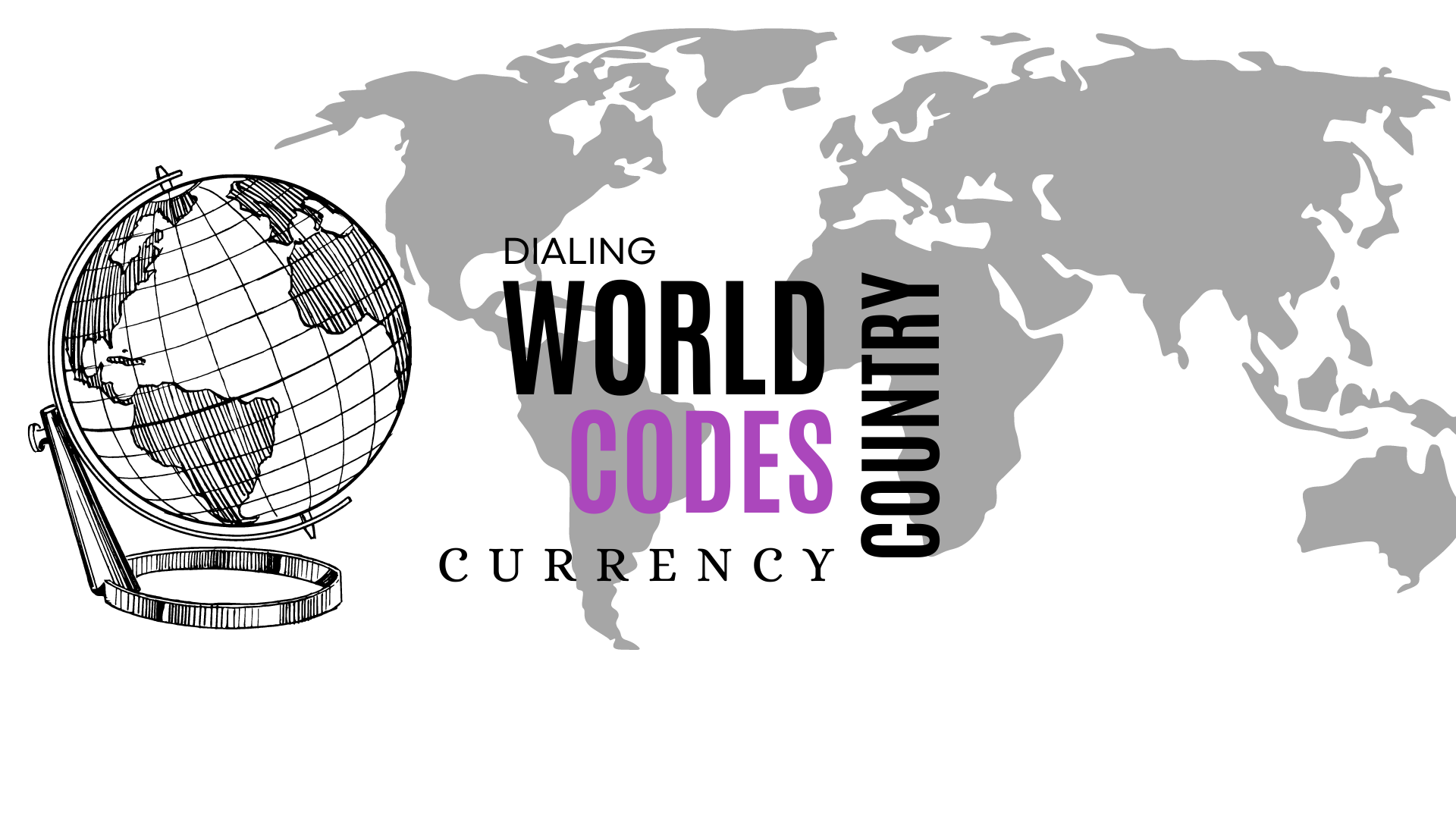The List of Country Codes, Dialing Codes and Currency Codes