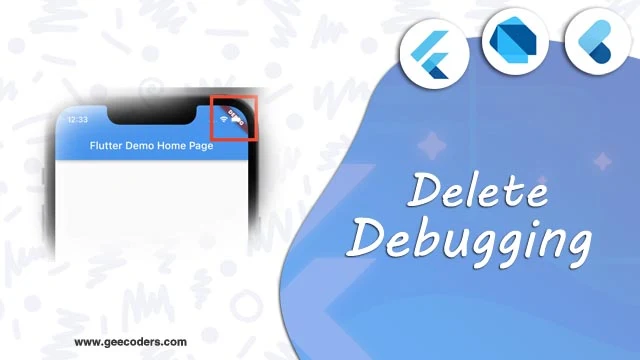 ازالة علامة debugging من التطبيق في Flutter