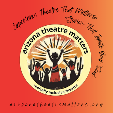 Arizona Theatre Matters presents