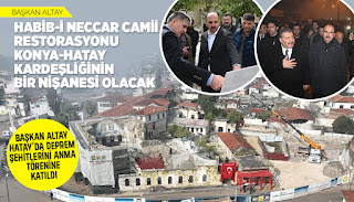 HABİB-İ NECCAR CAMİİ RESTORASYONU KONYA-HATAY KARDEŞLİĞİNİN BİR NİŞANESİ OLACAK