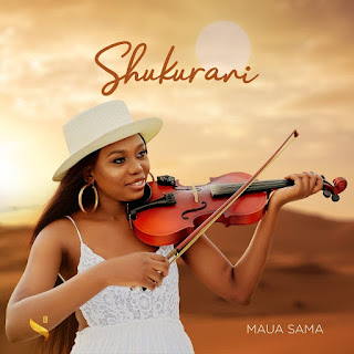 NEW AUDIO|Maua Sama-Shukurani|Download Mp3 