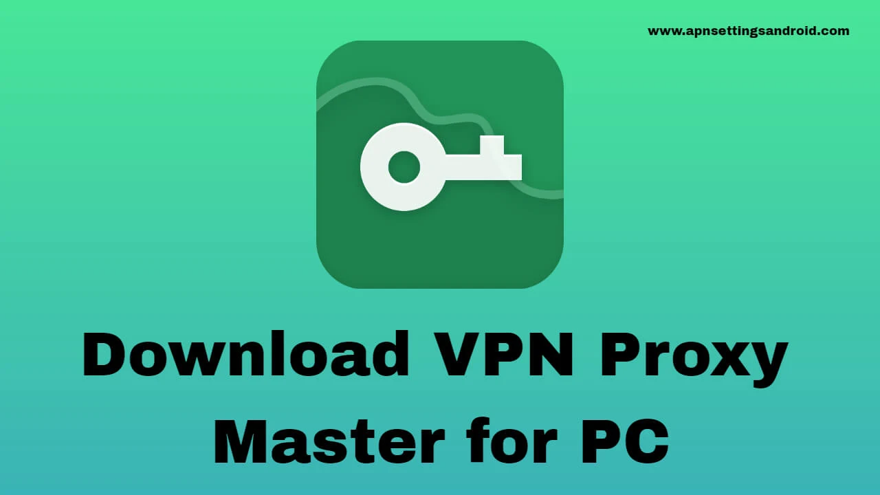 Proxy Master for PC