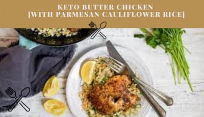 Keto Butter Chicken [with Parmesan Cauliflower Rice]