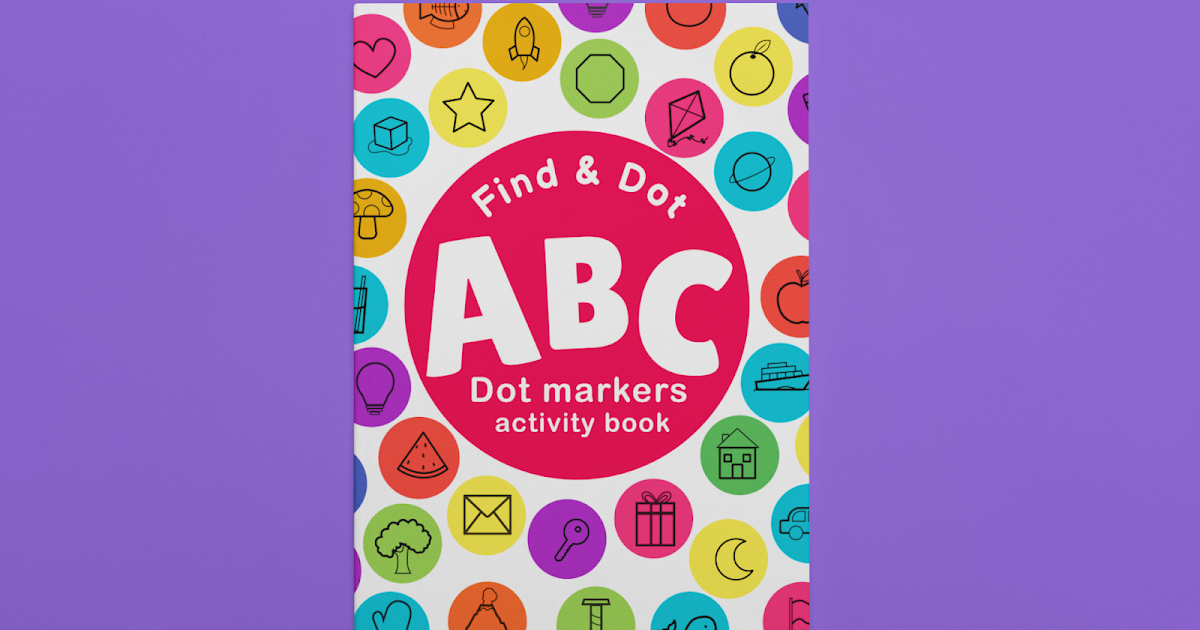 Dot Markers Activity Book ABC Letters Graphic by ANOUAR BOUATAOUN31 ·  Creative Fabrica