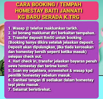 SEBARANG PERTANYAAN DAN TEMPAHAN HOMESTAY BAITI JANNATI KG BARU SERADA K.TRG