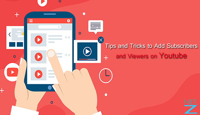 Tips and Tricks to add Subscribers and Viewers on Youtube