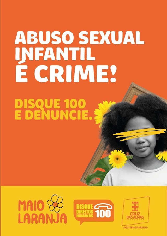 Maio Laranja: Prefeitura de Cruz das Almas promove ações de combate ao abuso e violência sexual infantil