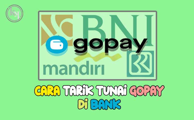 Cara Tarik Saldo GoPay ke ATM Bank Lengkap