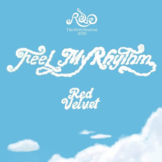 Red Velvet The ReVe Festival 2022 - Feel My Rhythm