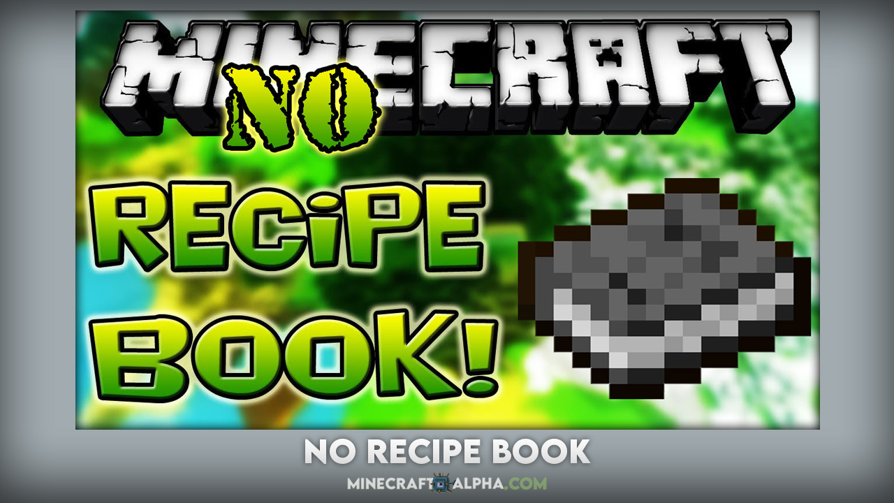 Minecraft No Recipe Book Mod 1.18.1 (No Recipe Book Button Showing in Inventory)