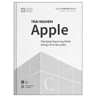 Trải Nghiệm Apple - Xây Dựng Lòng Trung Thành Không Chỉ Từ Sản Phẩm ebook PDF EPUB AWZ3 PRC MOBI