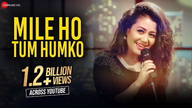 Mile Ho Tum Humko Song Lyrics | Mile Ho Tum Humko Bade Naseebo Se Lyrics | Lyrics In English And Hindi | Neha Kakkar Song