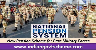 New Pension Scheme for Para Military Forces