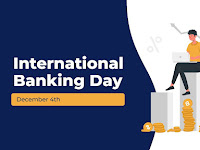 International Day of Banks - 04 December.