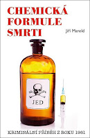 Chemická formule smrti - Marold Jiří