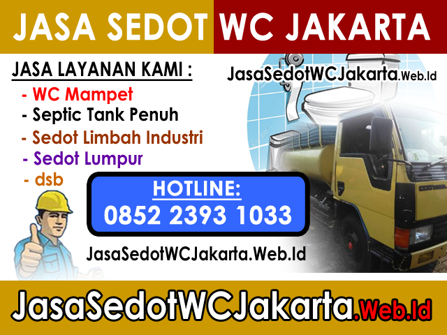 Harga Sedot Septic Tank Penuh Jakarta Selatan