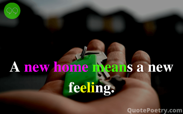 beautiful new home quotes best captions for buying a house best new home instagram captions best wishes for a new home quotes best wishes on your new home quotes bought new home quotes buying a new home quotes