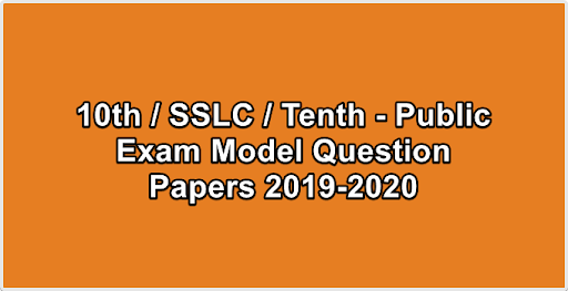 10th  SSLC  Tenth - Public Exam Model Question Papers 2019-2020