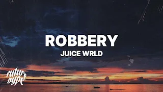 Juice WRLD - Robbery Lyrics