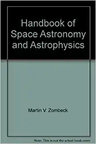 Handbook of Space Astronomy and Astrophysics 2nd Edition