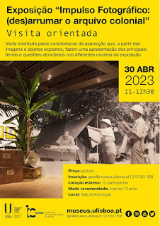  Exposição "Impulso Fotográfico: (des)arrumar o arquivo colonial" - | 30 abril | 11h00 | Participação gratuita