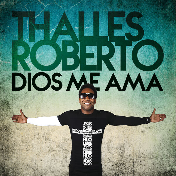 Thalles Roberto – Dios Me Ama (Deluxe) 2015