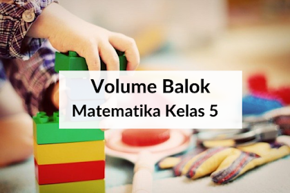 Soal Volume Balok - Matematika Kelas 5