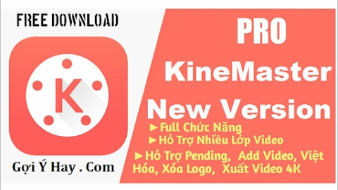 KineMaster Pro không có logo: Tạo video chuyên nghiệp trên điện thoại dễ dàng