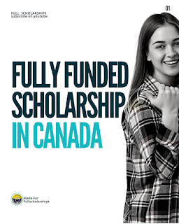 Canada Scholarships 2022-2023 | Fully Funded Bachelors Masters and PhD Scholarships