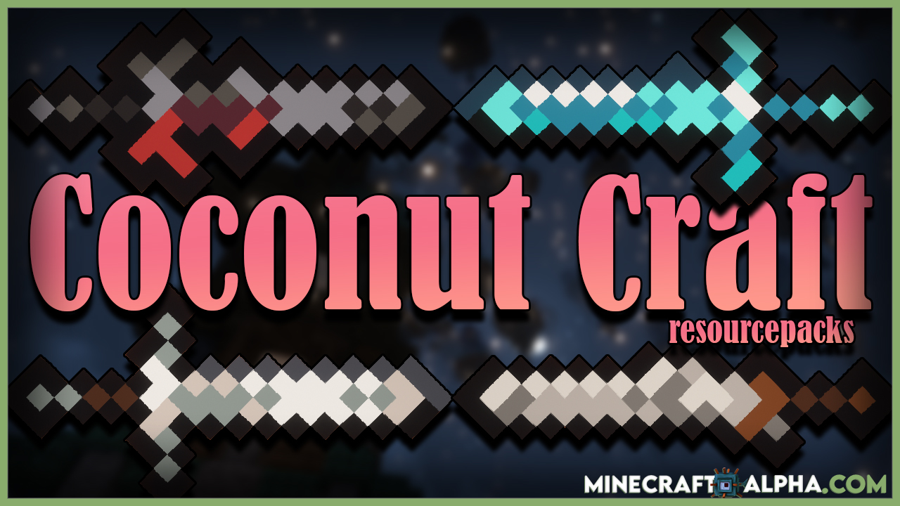 Minecraft CoconutCraft Resource Pack 1.17.1 And 1.16.5