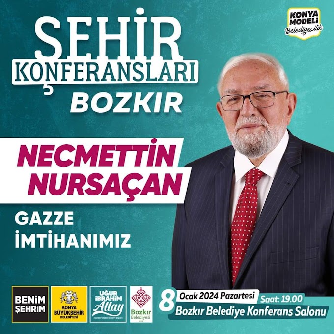 Bozkır'da Nursaçan hoca tarafından Gazze konulu konferans düzenlenecek.