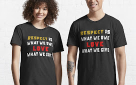 Respect is what we owe; love, what we give Essential T-Shirt