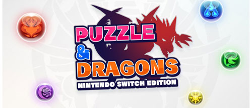 New Games: PUZZLE & DRAGONS Nintendo Switch Edition