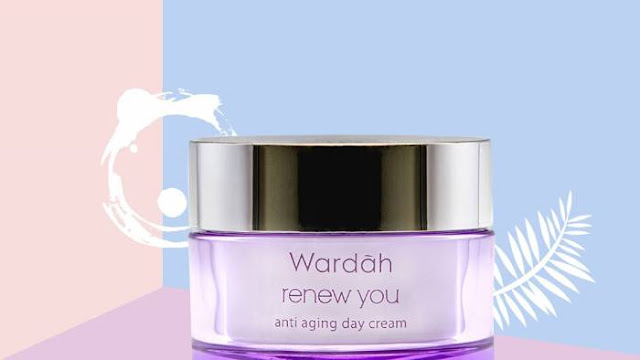 Pelembab untuk Usia 50 Tahun Keatas - Wardah Renew You Anti Aging Day Cream