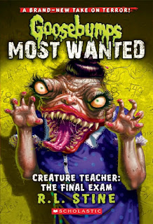 Goosebumps Most Wanted Creature Teacher: The Final Exam