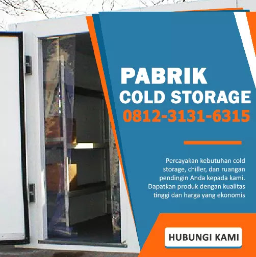 Cold Storage Buah, Cold Storage Bawang Merah, Cold Storage Container, Cold Storage Cabai, Cold Storage Cooked Meat