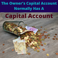 Owner's Capital Account Normally Has