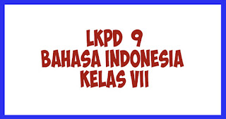 LKPD Teks Prosedur Bahasa Indonesia Kelas 7
