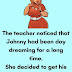 The teacher noticed that Johnny